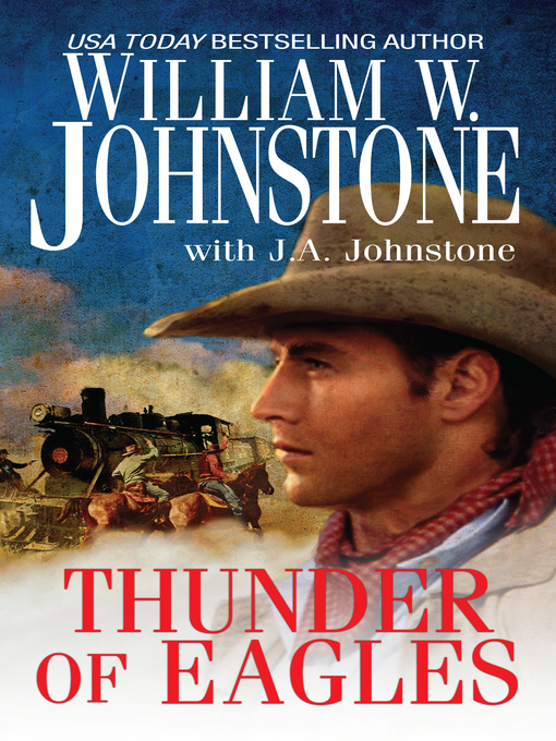 Title details for Thunder of Eagles by William W. Johnstone - Available